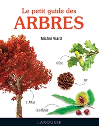 LE PETIT GUIDE DES ARBRES