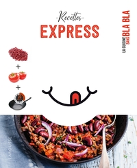 65 RECETTES EXPRESS SANS BLA BLA