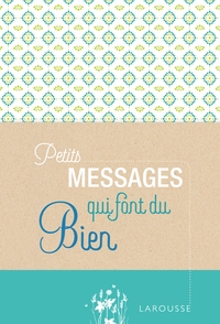 PETITS MESSAGES QUI FONT DU BIEN