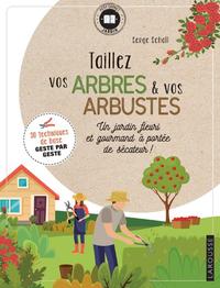 Taillez vos arbres et arbustes