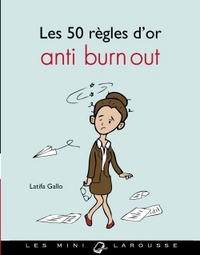 LES 50 REGLES D'OR ANTI BURN-OUT