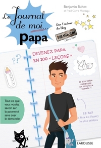 LE JOURNAL DE MOI ...PAPA