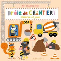 Mes imagiers-jeux : Drôle de chantier !