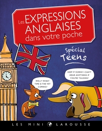 Les expressions anglaises dans votre poche, spécial teens