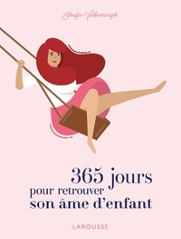 365 JOURS POUR RETROUVER SON AME D'ENFANT