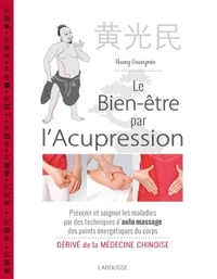 LE BIEN-ETRE PAR L'ACUPRESSION