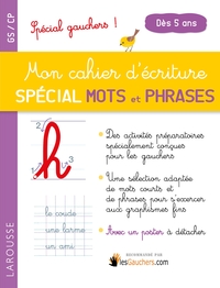 MON CAHIER D'ECRITURE SP 1ER MOTS ET PHRASES, SPECIAL GAUCHERS