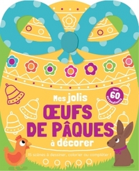 MES JOLIS OEUFS DE PAQUES A DECORER