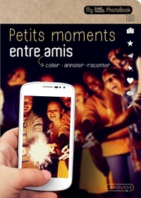 PETITS MOMENTS ENTRE AMIS