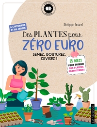 DES PLANTES POUR ZERO EURO