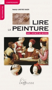 Lire la peinture dans l'intimité des oeuvres