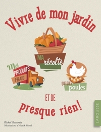 VIVRE DE MON JARDIN... ET DE PRESQUE RIEN