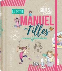 LE PETIT MANUEL DES FILLES CURIEUSES ET DEBROUILLARDES