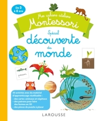 Mes cahiers ateliers Montessori : découverte du monde