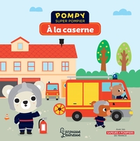 Pompy - À la caserne