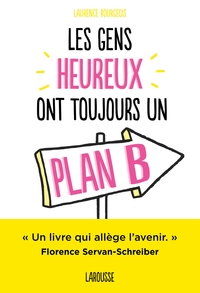 LES GENS HEUREUX ONT TOUJOURS UN PLAN B