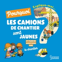 Explique moi pourquoi les camions de chantier sont jaunes ?