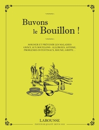 BUVONS LE BOUILLON !