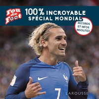 Fou de foot : 100 % incroyable - Infos et records