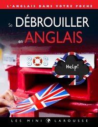 SE DEBROUILLER EN ANGLAIS