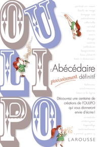 OULIPO L'ABECEDAIRE PROVISOIREMENT DEFINITIF