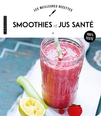 SMOOTHIES ET JUS SANTE