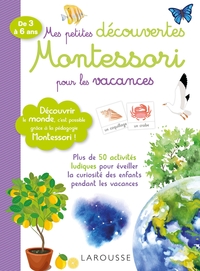 MES PETITES DECOUVERTES MONTESSORI POUR LES VACANCES