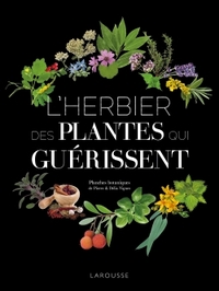 L'Herbier des plantes qui guérissent