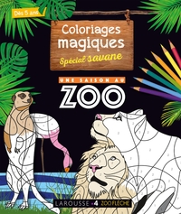 COLORIAGES MAGIQUES UNE SAISON AU ZOO, SPECIAL SAVANE