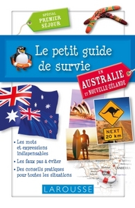 LE PETIT GUIDE DE SURVIE EN AUSTRALIE ET NOUVELLE-ZELANDE