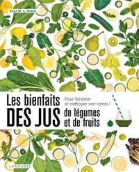 LES BIENFAITS DES JUS DE LEGUMES ET DE FRUITS
