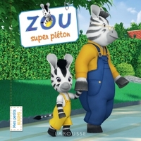 ZOU, SUPER PIETON