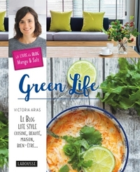 GREEN LIFE - LE BLOG LIFE STYLE, CUISINE, BEAUTE,MAISON, BIEN-ETRE...