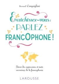 Enrichissez-vous : parlez francophone !