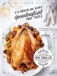 Un dîner de Noël époustouflant mais facile