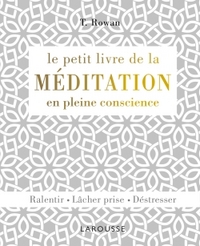 Le petit livre de la méditation en pleine conscience