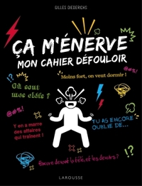 CA M'ENERVE - MON CAHIER DEFOULOIR