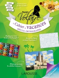 CAHIER DE VACANCES PROJET VOLTAIRE, SPECIAL ORTHOGRAPHE, ADULTES