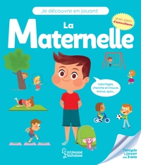 JE DECOUVRE EN JOUANT - LA MATERNELLE