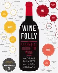 Wine Folly The Essential Guide to Wine /anglais