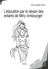 L'éducation par le dessin des enfants de Mitry-Ambourget