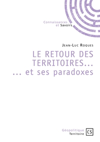 Le retour des territoires...  ... et ses paradoxes