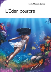 L'Éden pourpre