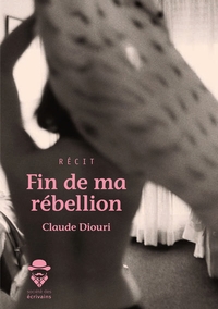 Fin de ma rébellion