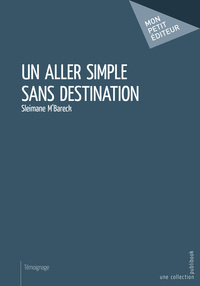 Un aller simple sans destination