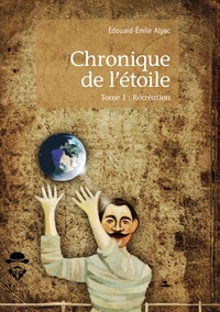 Chronique de l'étoile - Tome 1