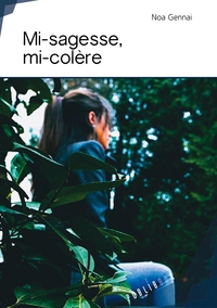 Mi-sagesse, mi-colère
