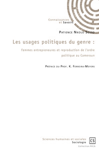 LES USAGES POLITIQUES DU GENRE : FEMMES ENTREPRENEURS ET REPRODUCTION DE L'ORDRE POLITIQUE