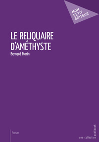 LE RELIQUAIRE D'AMETHYSTE