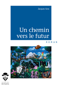 Un chemin vers le futur